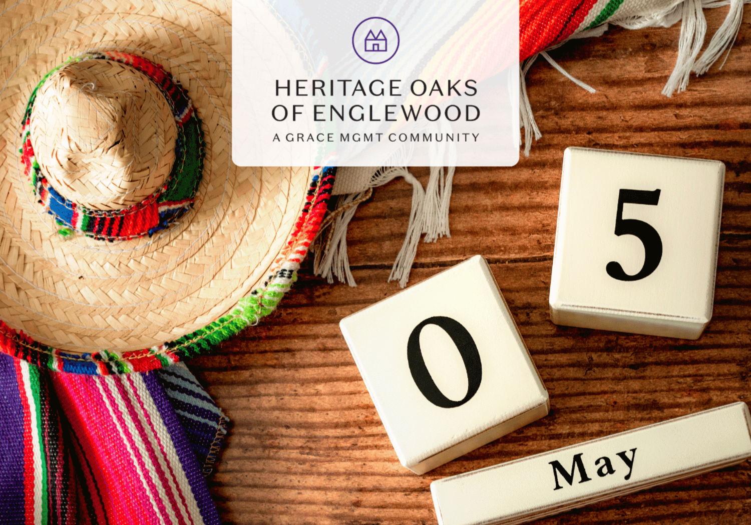 Brand banner for Heritage Oaks of Englewood over a rustic background with a straw hat and woven textiles; calendar reads May 5.