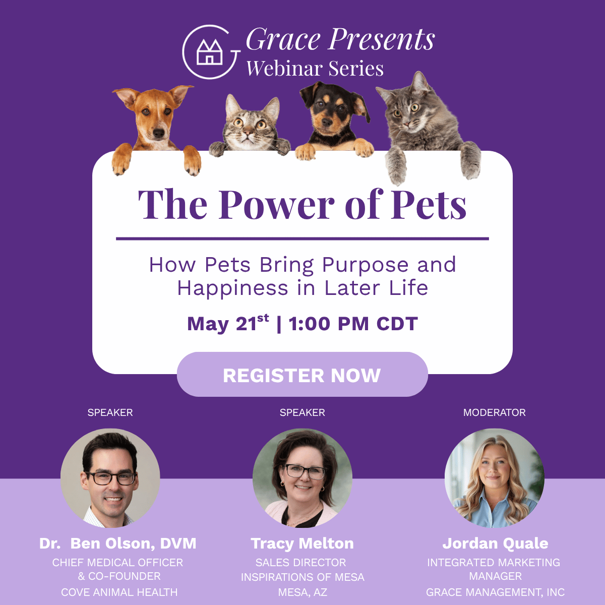 Poster for Grace Presents: The Power of Pets webinar with four pets peeking over a white sign and a prominent REGISTER NOW button; three speaker headshots below (informative).